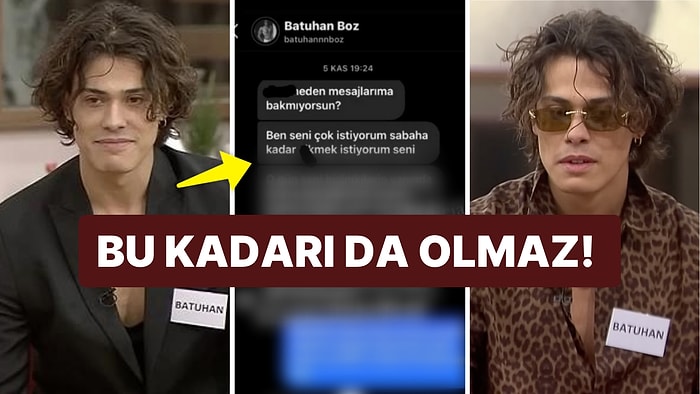 Kısmetse Olur’un Yeni Yarışmacısı Batuhan’ın Cinsel İçerikli Mesajları İfşa Oldu!