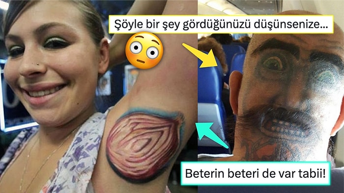 Gördüğünüz Anda Yaşadığınız Hayatı Sorgulatıp Dövme Yaptırmaya Tövbe Ettirecek Birbirinden Acayip 19 Kişi