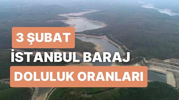 3 Şubat Cuma İstanbul Baraj Doluluk Oranlarında Son Durum: İstanbul’da Barajların Yüzde Kaçı Dolu?