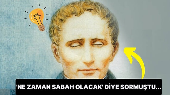 Üç Yaşında Görme Yetisini Kaybeden ve Mors Alfabesiyle Milyonlarca İnsana Umut Olan Louis Braille'ın Hikayesi