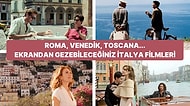 Renkleri ve Tatlarıyla Dolu Dolu Bir Seyahat Edip İtalya'yı Geziyormuş Gibi Hissedeceğiniz Filmler