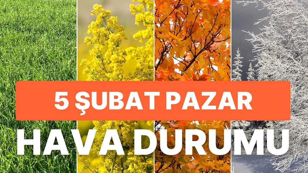 5 Şubat Pazar Hava Durumu: İstanbul, Kar Yağışlarına Teslim Oluyor!