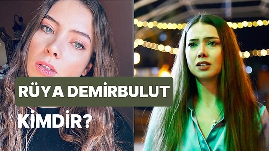 Rüya Demirbulut Kimdir, Kaç Yaşındadır, Nerelidir? Rüya Demirbulut'un Oynadığı Diziler ve Filmler