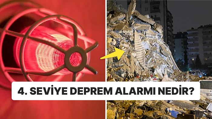 4. Seviye Alarm Ne Demek? 4. Seviye Deprem Alarmı Ne Anlama Gelir, Hangi Durumlarda İlan Edilir?