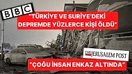 Ülkemizde 10 İli Vuran Deprem Dünya Basınında Nasıl Yer Buldu?