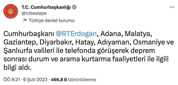 Cumhurbaşkanı Erdoğan da depremden etkilenen illerin valilerinden bilgi aldı.
