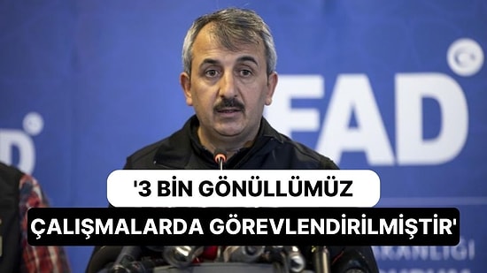 AFAD Başkanı Sezer: “3 Bin Gönüllümüz Çalışmalarda Görevlendirilmiştir”