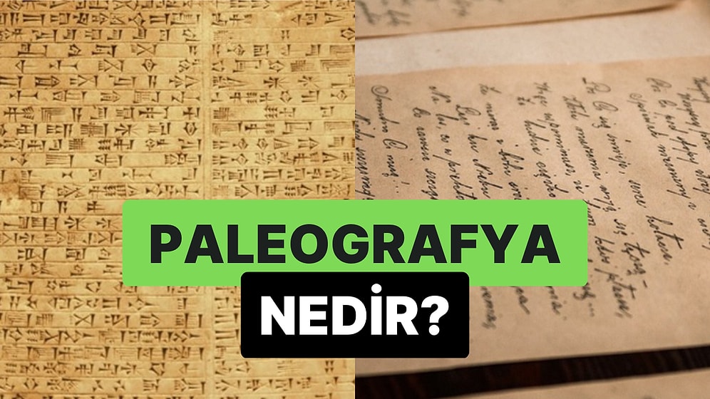 Eski Yazı Çeşitlerini İnceleyen Bilim Dalı: Paleografya Nedir?