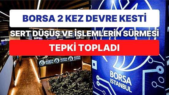 Piyasalar Kendi Kendini Kapattı: Deprem Felaketi Sonrası İşlemlerin Devam Ettiği Borsa 2 Kez Devre Kesti