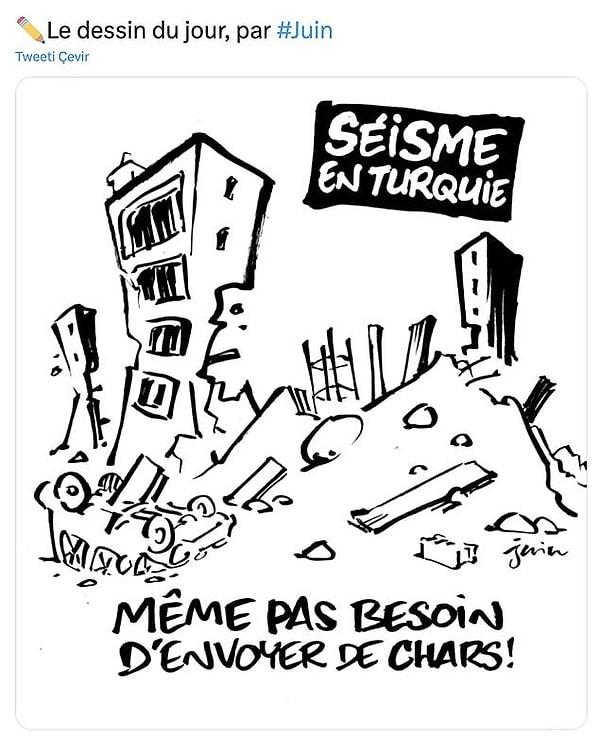 Ancak maalesef bizi insanlığımızdan soğutan kişiler de eksik kalmadı! Daha önce İslamofobik karikatürleri ile gündeme gelen Fransız çizer Charlie Hebdo, bugün ülkemizdeki depremi konu alan bir karikatür paylaştı.