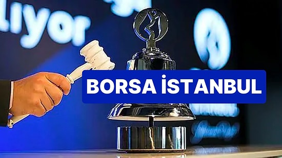 Borsa İstanbul Nedir, Ne İşe Yarar? Borsa Ne Zaman Açılacak?