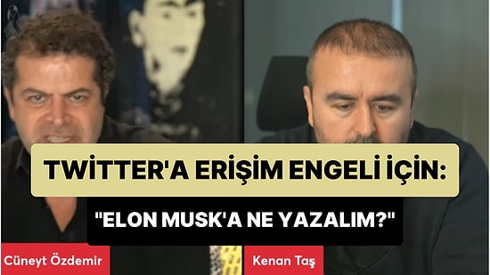 BTK'nın Twitter ve TikTok'u Engellediği İddiası: Cüneyt Özdemir, 'Elon Musk'a Ne Yazalım?' Diye Sordu