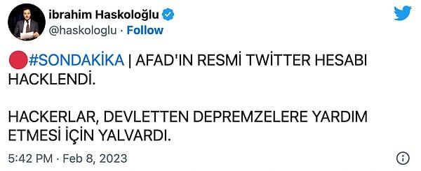 Twitter'a gelen tepki çeken erişim kısıtlamasının ardından gazeteci İbrahim Haskoloğlu kendi hesabından AFAD'ın Twitter hesabının hacklendiğini duyurdu.