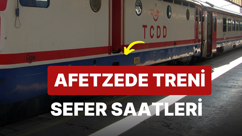 TCDD, Depremden Etkilenen Vatandaşlar İçin Afetzede Aktarım Treni Seferlerini Başlattığını Duyurdu!