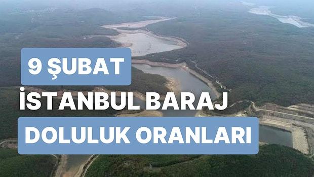 9 Şubat Perşembe İstanbul Baraj Doluluk Oranlarında Son Durum: İstanbul’da Barajların Yüzde Kaçı Dolu?