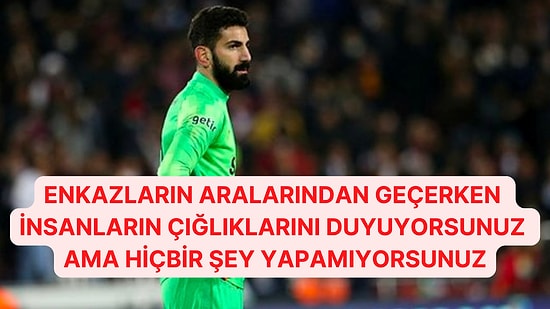 Deprem Bölgesine Yardıma Koşan Galatasaraylı Kaleci İsmail Çipe Depremzedelerin Yaşadıkları Acıları Anlattı