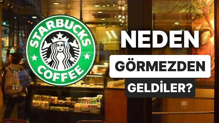 Depremi Görmezden Geldiği İddia Edilen Starbucks'tan İlk Açıklama Geldi: Neden Destek Olmadılar?