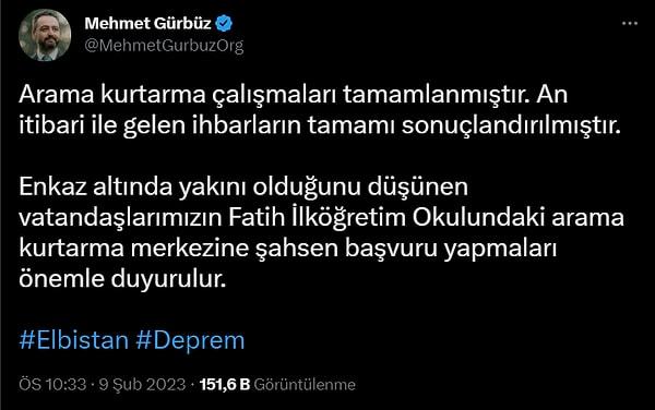 AK Partili Elbistan Belediye Başkanı Mehmet Gürbüz, sosyal medyadan yaptığı paylaşımda ilçede arama kurtarma çalışmalarının tamamlandığını açıkladı.