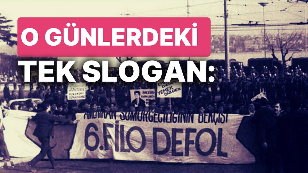 ABD 6. Filosu 54 Yıl Önce Bugün Boğaz'a Geldi ve Protesto Edildi, Saatli Maarif Takvimi: 10 Şubat