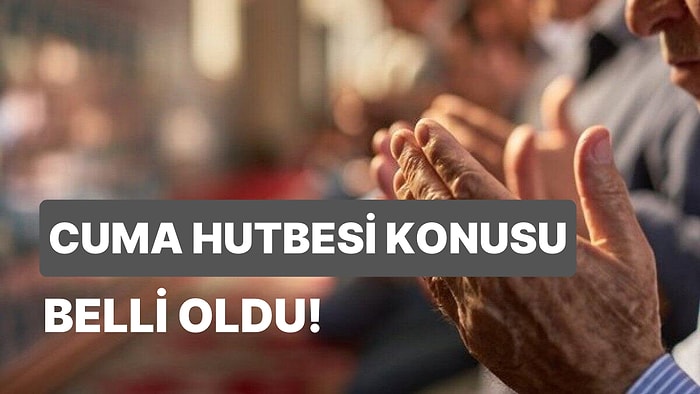 Diyanet Cuma Hutbesini Yayınlandı: 10 Şubat Cuma Hutbesi Konusu Nedir?