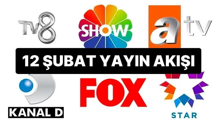 12 Şubat 2023 TV Yayın Akışı: Bu Akşam Televizyonda Neler Var? FOX, TV8, TRT1, Show TV, Star TV, ATV, Kanal D