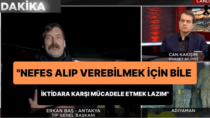 Erkan Baş: 'Nefes Alıp Verebilmek İçin Bile Bu İktidara Karşı Mücadele Etmek Lazım'