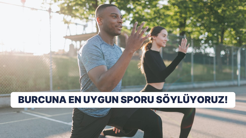 Hangi Burç Hangi Spor? Kişilik Özelliklerinize Göre Yapabileceğiniz Sporlar