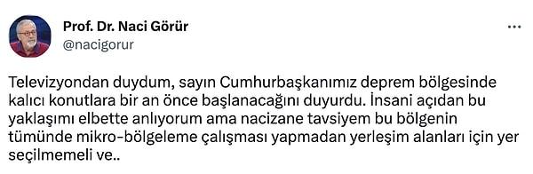 Görür, Cumhurbaşkanı Erdoğan'ın deprem bölgesindeki kalıcı konut açıklamasıyla ilgili de açıklama yaptı.👇