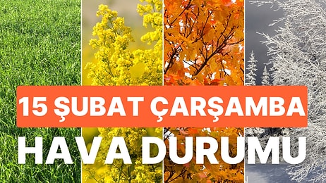 15 Şubat Çarşamba Hava Durumu: Bugün Deprem Bölgesinde Hava Nasıl Olacak?