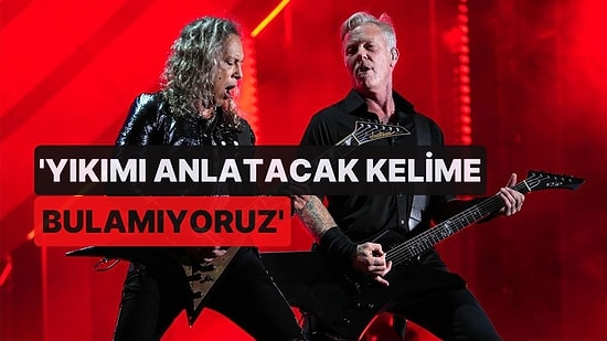 Metallica'dan Deprem Bölgesine 250 Bin Dolarlık Bağış