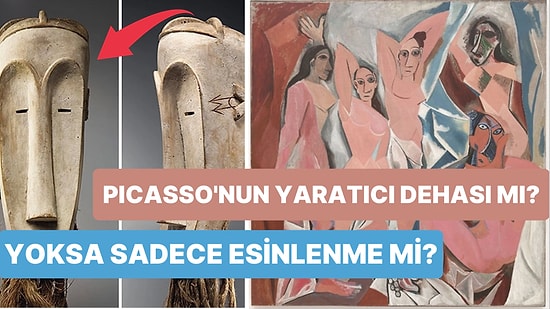 Pablo Picasso İlk Kübist Resim Olan Avignonlu Kızlar'ı Yaratırken Kimlerden Esinlendi?