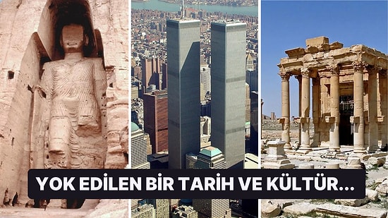 Yüzyılın Tarihi ve Kültürünü Yansıtan Ancak Teröristler Tarafından Yok Edilen Tarihi Eserler