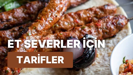 Et Severlerin Denediğinde Yapmaktan Bir Daha Vazgeçemeyeceği 10 Enfes Tarif