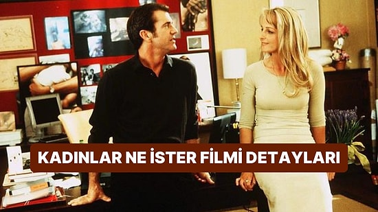 Kadınlar Ne İster Filminin Konusu Nedir, Oyuncuları Kimler? Kadınlar Ne İster Filmi Hakkında Merak Edilenler