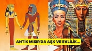 Antik Mısır'da Aşk ve Evlilik Hakkında Duyduğunuz Andan İtibaren Şaşıracağınız Birbirinden İlginç Gerçekler