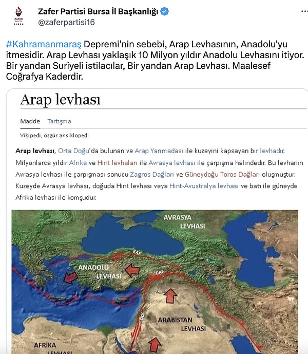 Arap Levhasının, Anadolu'yu ittiği belirtilen paylaşımda "Bir yandan Suriyeli istilacılar, bir yandan Arap Levhası. Maalesef coğrafya kaderdir." ifadeleri kullanıldı.