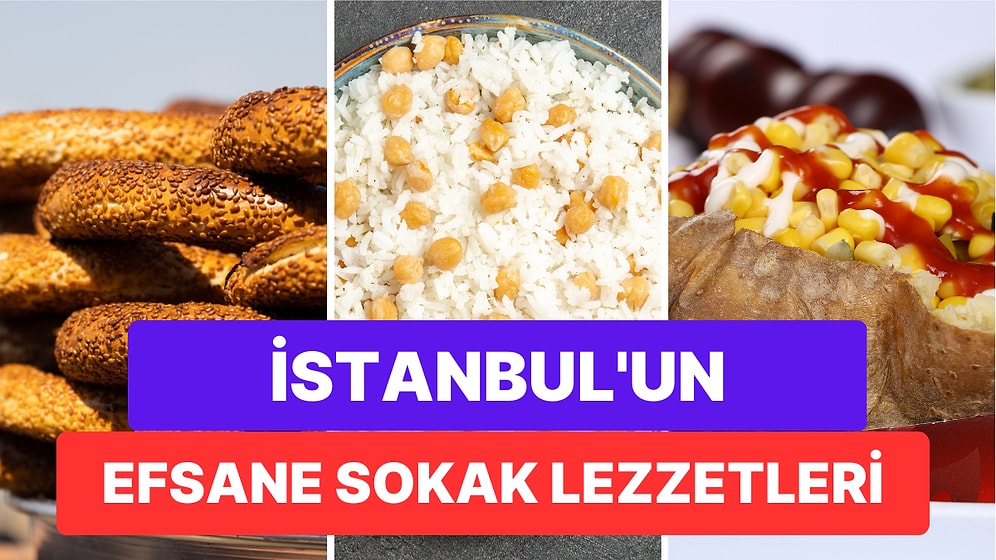 Eşsiz Tatlarıyla Herkesi Kendilerine Hayran Bırakan İstanbul'un En Sevilen Sokak Lezzetleri