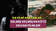 Rotten Tomatoes'a Göre Tüm Zamanların En Berbat 25 Devam Filmi Belli Oldu!