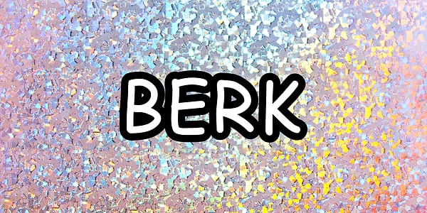 BERK!