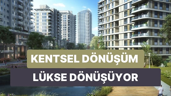 Kentsel Dönüşüm Adı Altında İnşa Edilen Lüks Konutlar Yeniden Gündeme Geldi