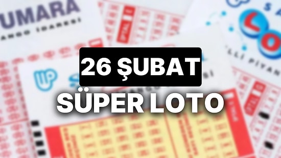 26 Şubat Süper Loto Sonuçları Açıklandı: 26 Şubat Süper Loto Sonuç Sorgulama Sayfası ve Tüm Detaylar