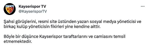 Kayserispor TV, kulüp hesabından yayınlanan hükümete destek mesajına tepki gösterdi.