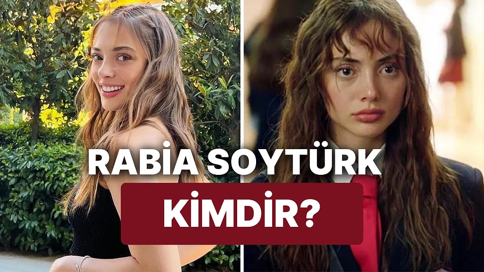 Rabia Soytürk Kimdir, Kaç Yaşında? Oyuncu Rabia Soytürk Nereli, Hangi Yapımlarda Rol Aldı?