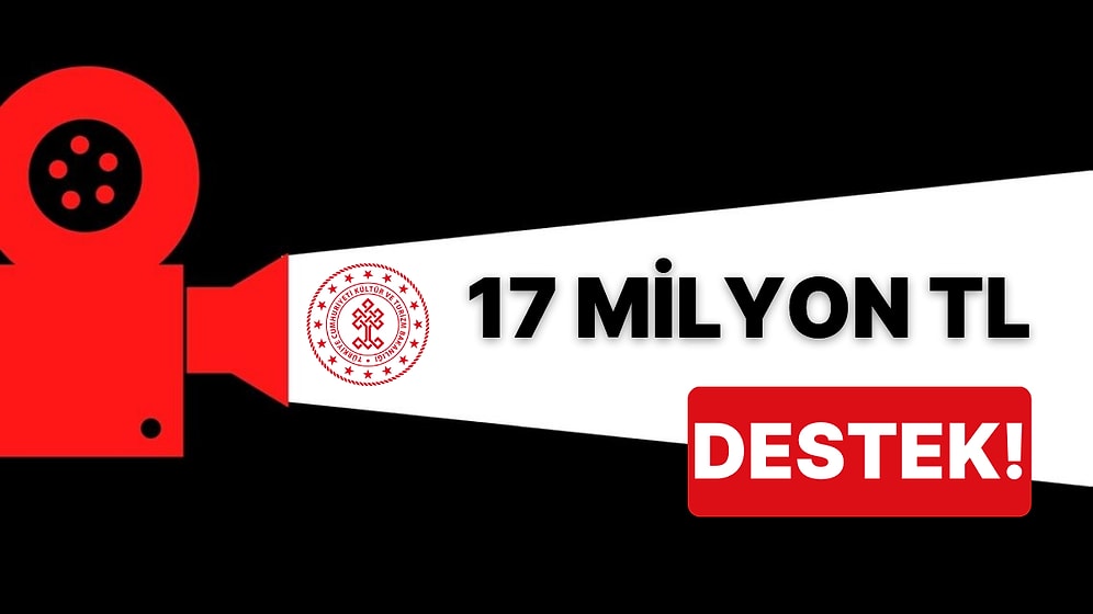 Kültür ve Turizm Bakanlığı'ndan Sinema Sektörüne Yılın İlk Desteği 17 Milyon TL Oldu!