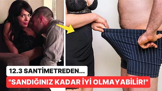 Penis Uzunluğunun Giderek Arttığını Söyleyen Uzmanlar Açıkladı: "Sanıldığı Kadar İyi Olmayabilir..."