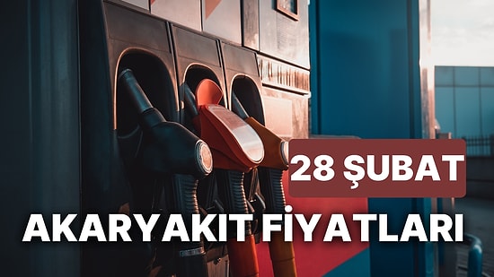 28 Şubat Salı Güncel Akaryakıt Fiyatları: Brent Petrol, LPG, Motorin, Benzin Fiyatı Ne Kadar Oldu?