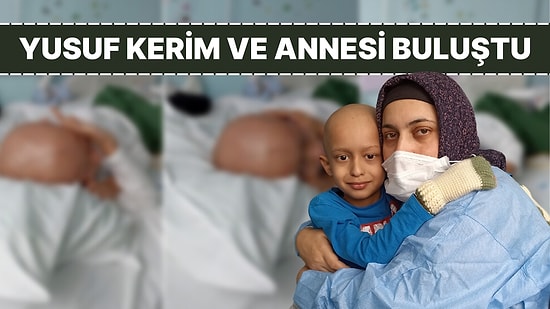 Kanser Hastası Yusuf Kerim'in Annesine 'Ziyaret Hakkı'