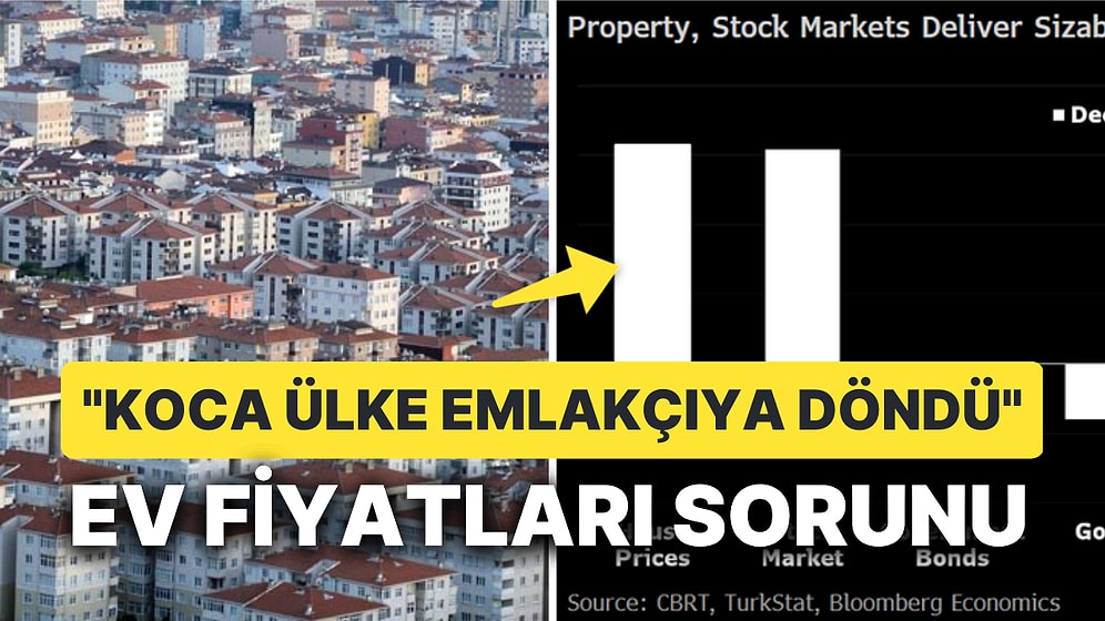 Konut, Yatırım Aracına Dönüşünce Ev Fiyatlarındaki Artış Ekonomiyi Alt Üst Ediyor