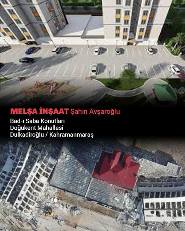 MELŞA İNŞAAT Şahin Avşaroğiıı Bad-1 Saba Konutları Doğukent Mahallesi Dulkadiroğlu / Kahramanmaraş