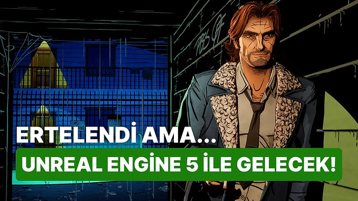 Tam Geri Döndü Derken: The Wolf Among Us İleri Bir Tarihe Ertelendi